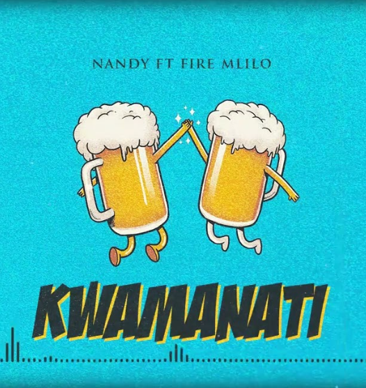 Nandy – Kwamanati (feat Fire Mlilo) 